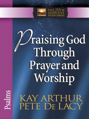 Praising God Through Prayer and Worship - ebook